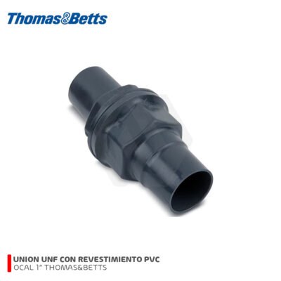 UNION UNF OCAL 1″ CON REVESTIMIENTO DE PVC THOMAS&BETTS