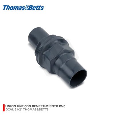 UNION UNF OCAL 21/2″ CON REVESTIMIENTO DE PVC THOMAS&BETTS